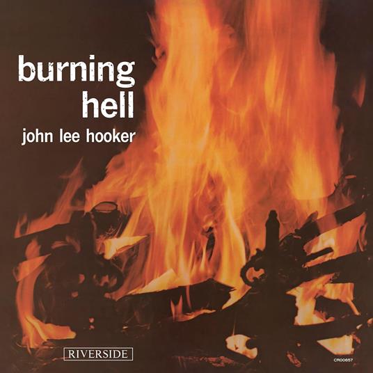 Burning Hell - Vinile LP di John Lee Hooker