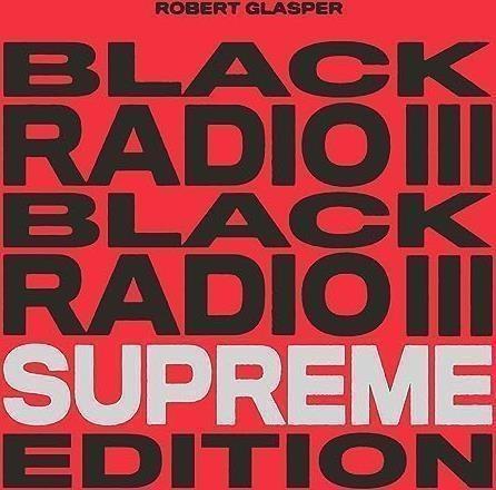 Black Radio III - Vinile LP di Robert Glasper