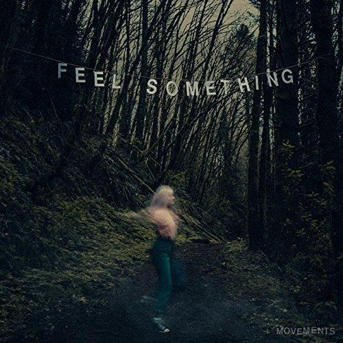 Feel Something - Vinile LP di Movements