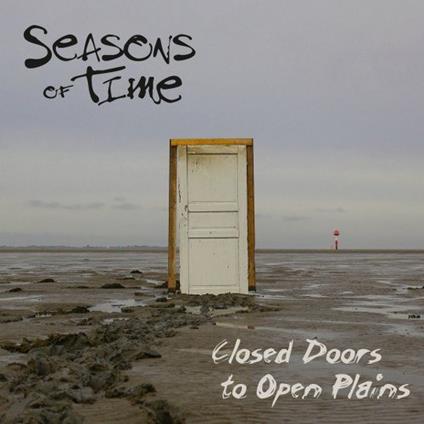 Closed Doors To Open Plains - CD Audio di Seasons Of Time