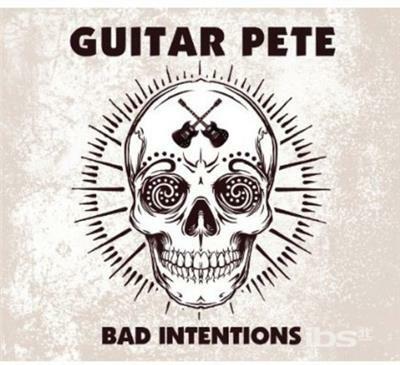 Bad Intentions - CD Audio di Guitar Pete