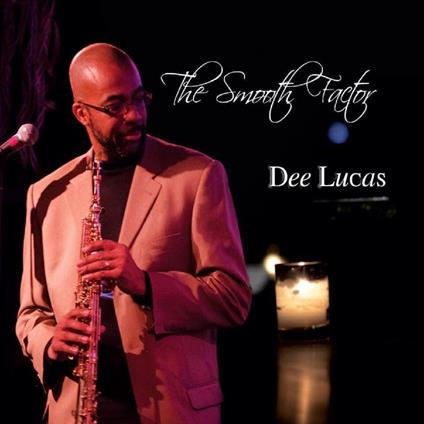 Smooth Factor - CD Audio di Dee Lucas