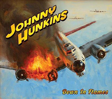 Down In Flames - CD Audio di Johnny Hunkins