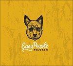 Easy People - CD Audio di Pilgrim