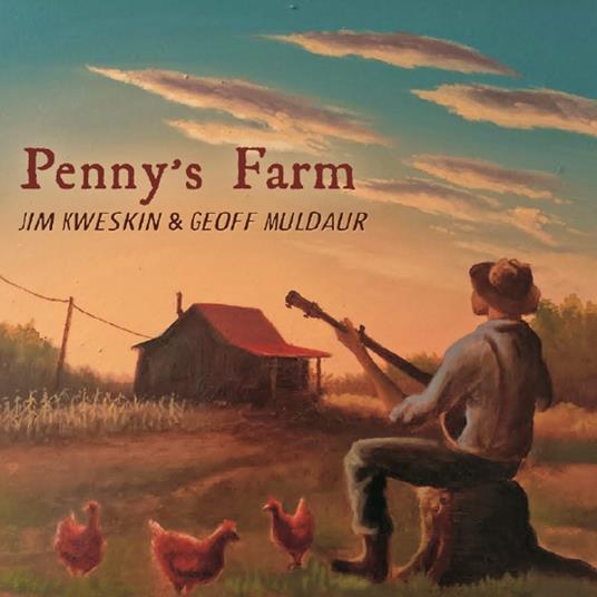 Penny's Farm - CD Audio di Geoff Muldaur,Jim Kweskin