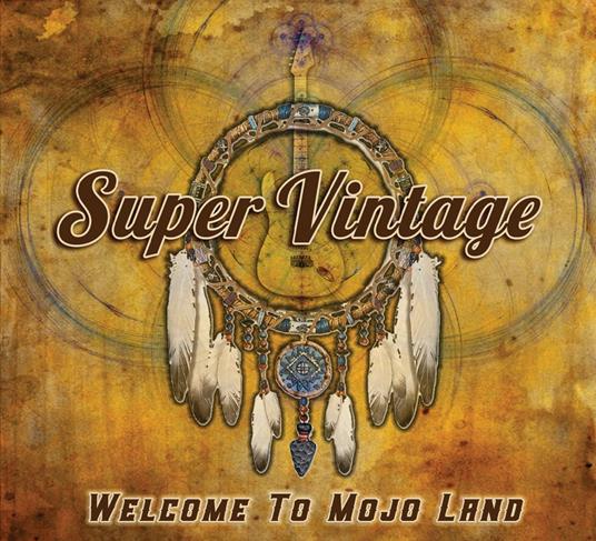 Welcome To Mojo Land - CD Audio di Super Vintage