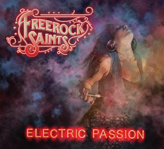 Electric Passion - CD Audio di Freerock Saints