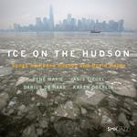 Ice On The Hudson: Songs By Renee Rosnes