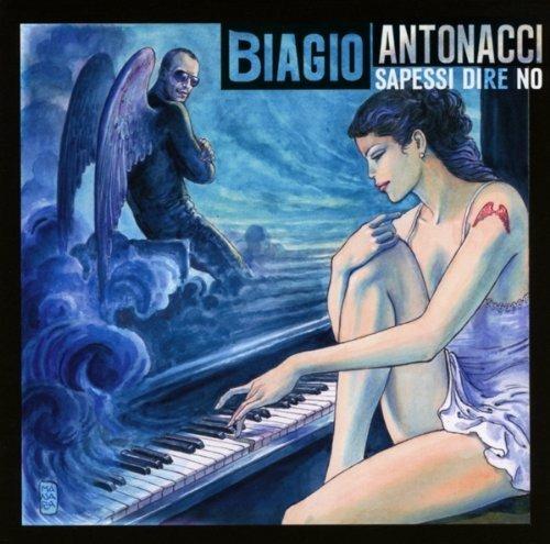 Sapessi dire no - CD Audio di Biagio Antonacci