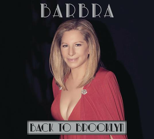 Back to Brooklyn - CD Audio di Barbra Streisand