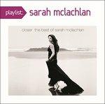 Playlist. The Very Best of - CD Audio di Sarah McLachlan