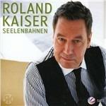 Seelenbahnen - CD Audio di Roland Kaiser