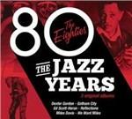 The Jazz Years. The Eighties - CD Audio