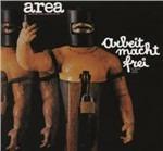 Arbeit Macht Frei - CD Audio di Area