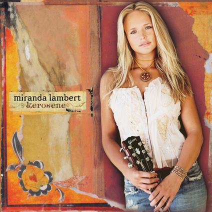 Kerosene - CD Audio di Miranda Lambert