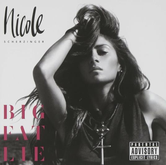 Big Fat Lie - CD Audio di Nicole Scherzinger