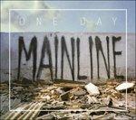 Mainline - CD Audio di One Day