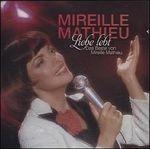 Liebe Lebt. Das Beste von - CD Audio di Mireille Mathieu