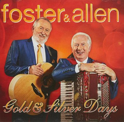 Gold & Silver Days - CD Audio di Foster & Allen