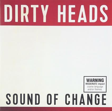 Sound of Change - CD Audio di Dirty Heads