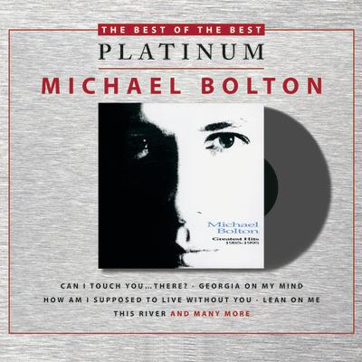 Greatest Hits 1985-1995 - CD Audio di Michael Bolton