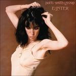 Easter - Vinile LP di Patti Smith