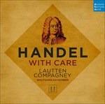 Handel with Care (Standard Edition) - CD Audio di Georg Friedrich Händel,Lautten Compagney
