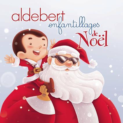 Enfantillages De Noel - CD Audio di Aldebert