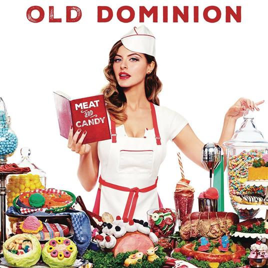 Meat and Candy - CD Audio di Old Dominion