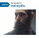 Playlist: The Very Best Of Matisyahu