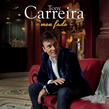 Mon Fado - CD Audio di Tony Carreira