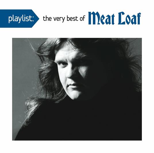 Playlist: The Very Best Of Meat Loaf - CD Audio di Meat Loaf