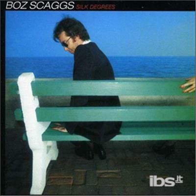 Silk Degrees - CD Audio di Boz Scaggs