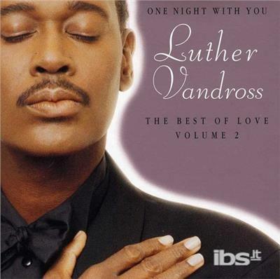 Vol. 2-One Night With You-Best - CD Audio di Luther Vandross