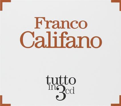 Tutto in 3 cd - CD Audio di Franco Califano