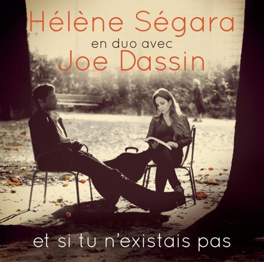 Et Si Tu N'Existais Pas - CD Audio di Helene-Joe Dassin Segara
