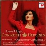 Donizetti Heroines - CD Audio di Gaetano Donizetti,Ivo Lipanovic,Elena Mosuc,Symphony Orchestra of Croatian Radiotelevision