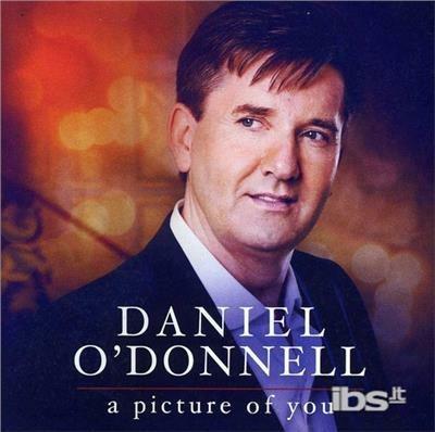 Picture of You - CD Audio di Daniel O'Donnell