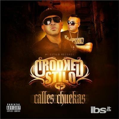 Calles Chuekas - CD Audio di Crooked Stilo