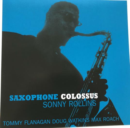 Saxophone Colossus (Blue Coloured Vinyl) - Vinile LP di Sonny Rollins
