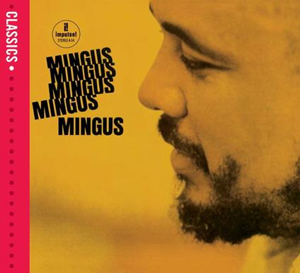 Mingus Mingus Mingus - Vinile LP di Charles Mingus