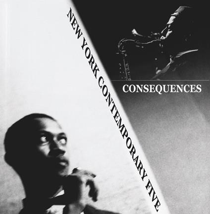 Consequences - Vinile LP di New York Contemporary Five