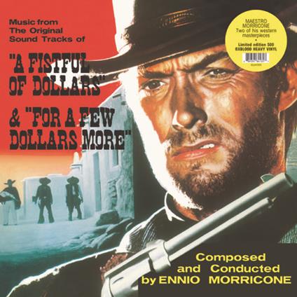 A Fistful of Dollars & for a Few Dollars (Colonna Sonora) - Vinile LP di Ennio Morricone