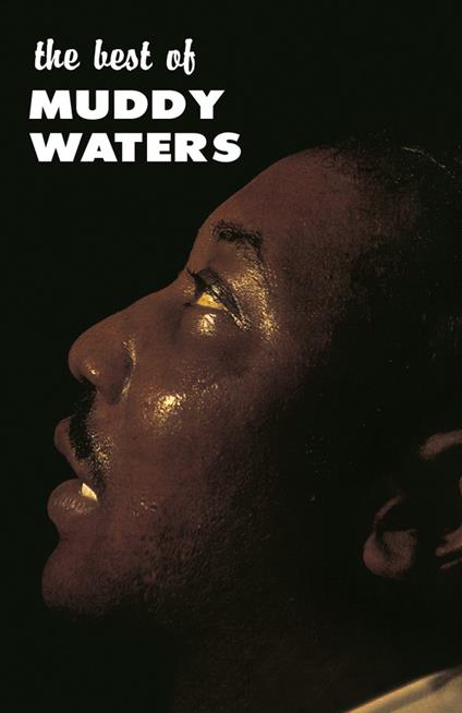 The Best Of (Musicassetta) - Musicassetta di Muddy Waters