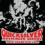 New Year's Eve 1967 - CD Audio di Quicksilver Messenger Service