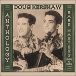 Anthology - Rare Masters 1958-1969 - CD Audio di Doug Kershaw