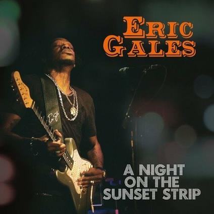 Night On The Sunset Strip - CD Audio di Eric Gales