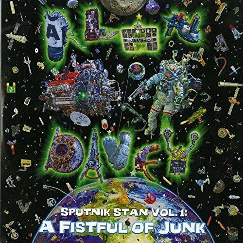 Sputnik Stan Vol. 1: A Fistful Of Junk - CD Audio di Alan Davey