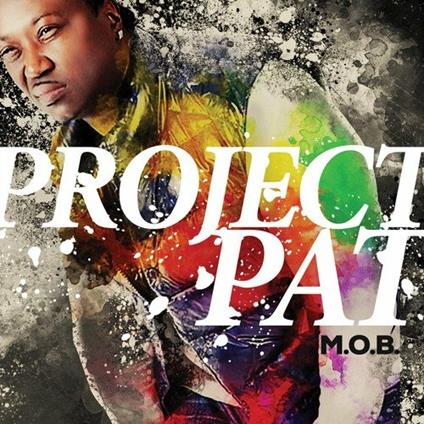 M.O.B. - CD Audio di Project Pat