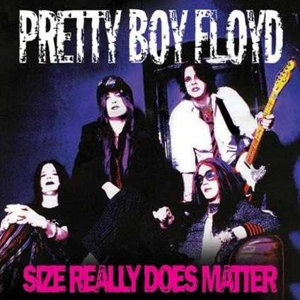 Size Really Does Matter - CD Audio di Pretty Boy Floyd